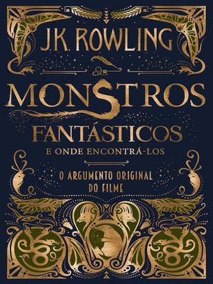 cover image of Monstros Fantásticos e Onde Encontrá-los